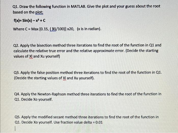  Q1. Draw the following function in MATLAB. Give the plot and