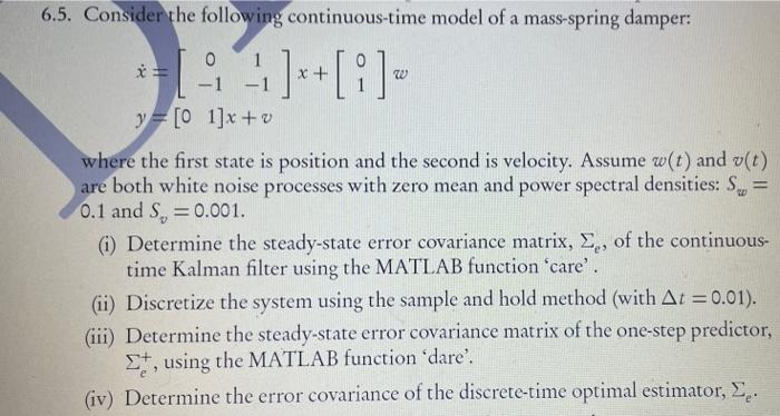 of Exercise 6.5, perform the following tasks: Chapter 6. Linear Estimation a