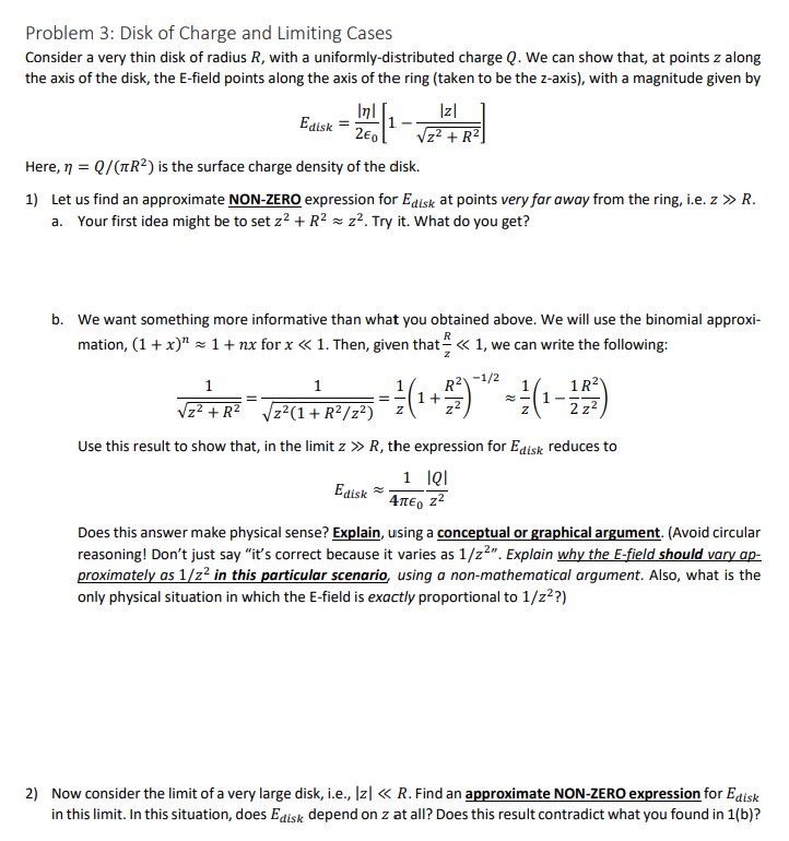Problem 3: Disk of Charge and Limiting Cases Consider a very