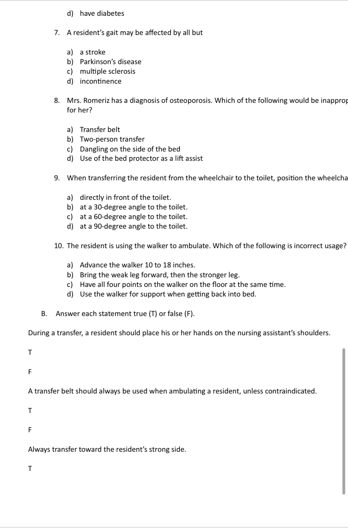 from the side c) use an overhand grip d) use an underhand
