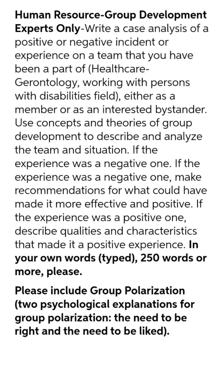  Human Resource-Group Development Experts OnlyWrite a case analysis of a positive