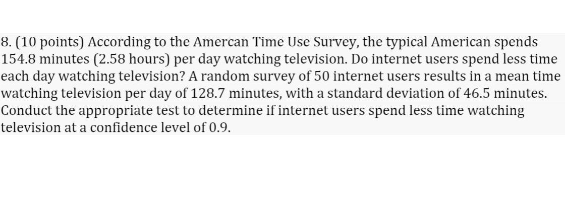 Please show me your full work 8. [10 points) According to the