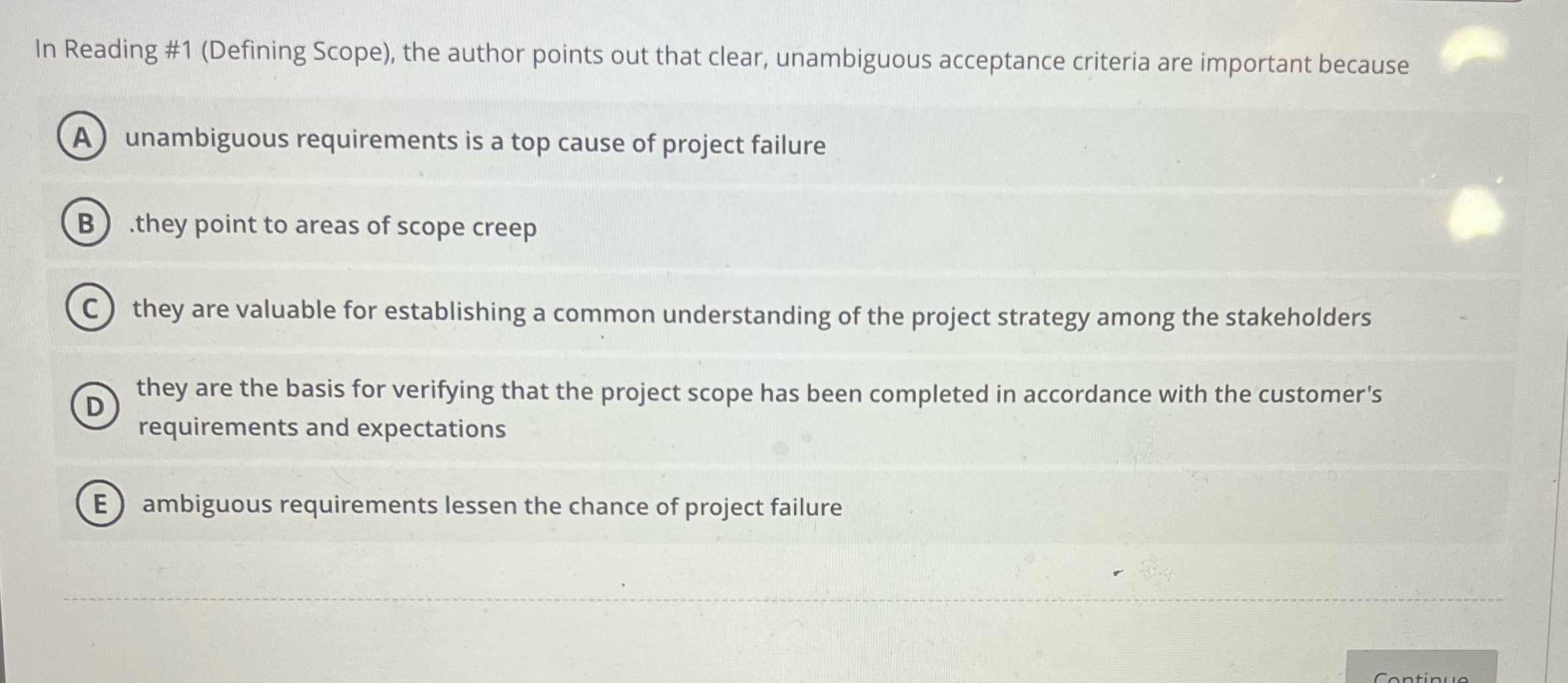  In Reading #1 (Defining Scope), the author points out that clear,