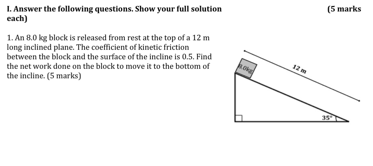  1. Answer the following questions. Show your full solution (5 marks