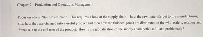  Chapter 9 - Production and Operations Management Focus on where "things"