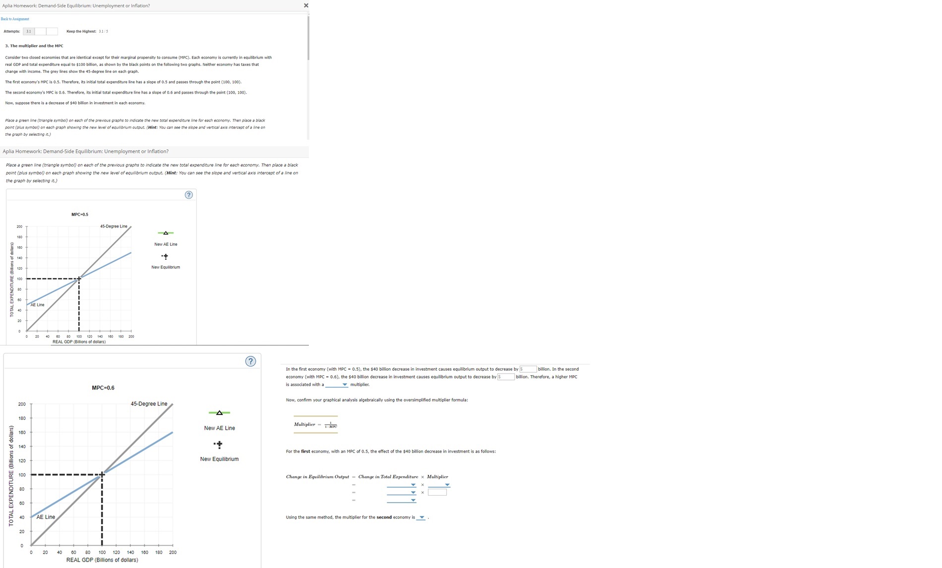I am having trouble completing the question below: Aplia Homework: Demand-Side Equilibrium: