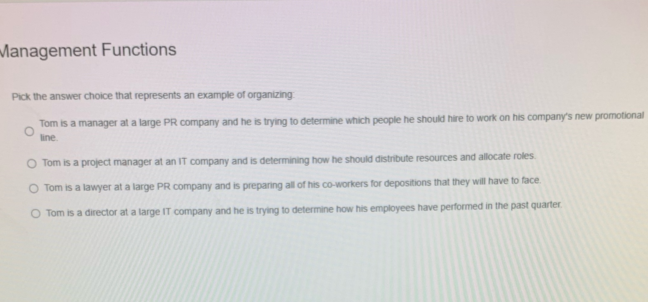 Pick the answer choice that represents an example of organizing Management Functions