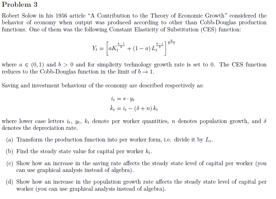Robert Solow in his 1956 article "A Contribution to the Theory of