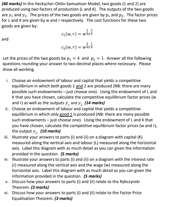  (40 marks) In the Heckscher-Ohlin-Samuelson Model, two goods (1 and 2)