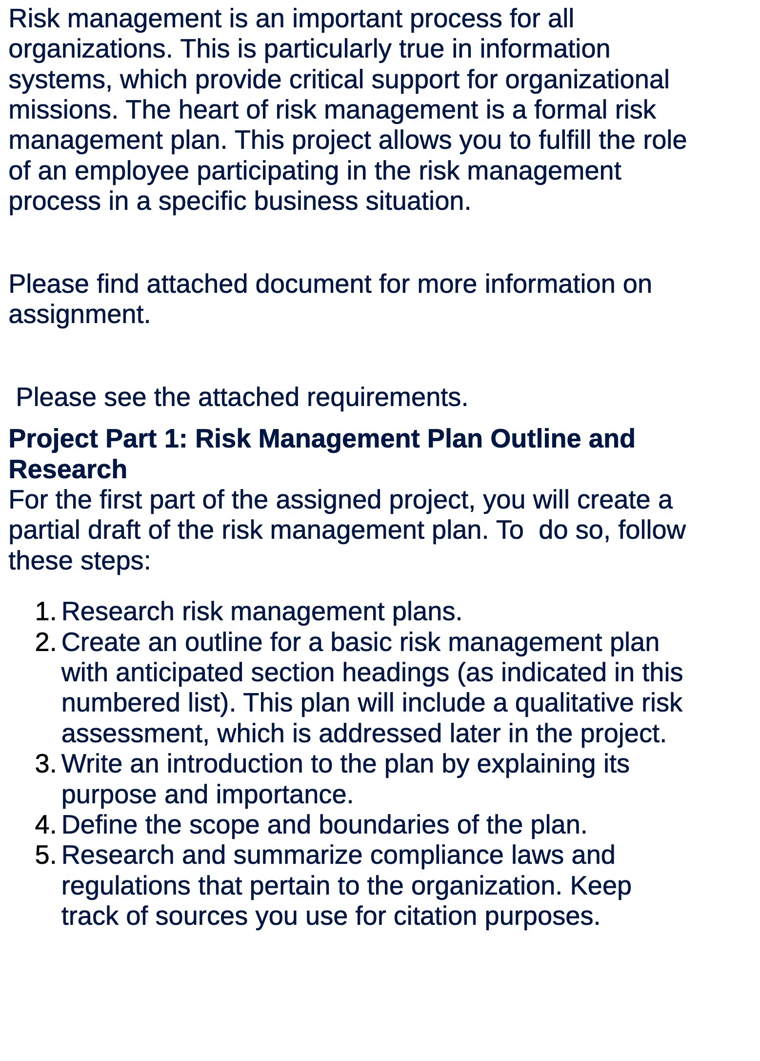  Risk management is an important process for all organizations. This is