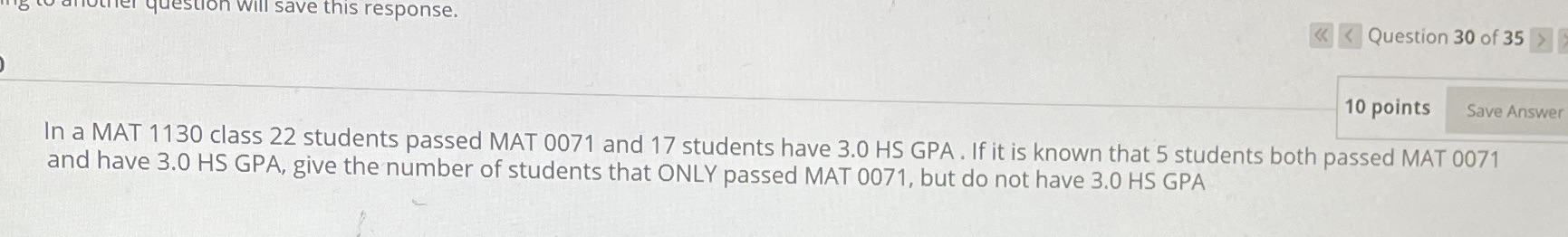 estion will save this response. 10 points Save Answer In a