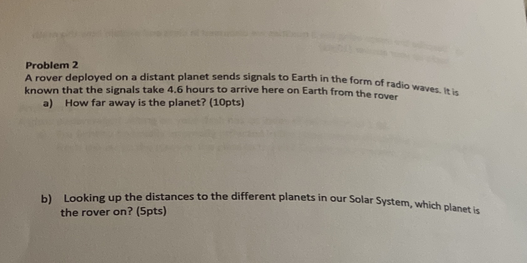 Please show all work clearly thanks Problem 2 A rover deployed on