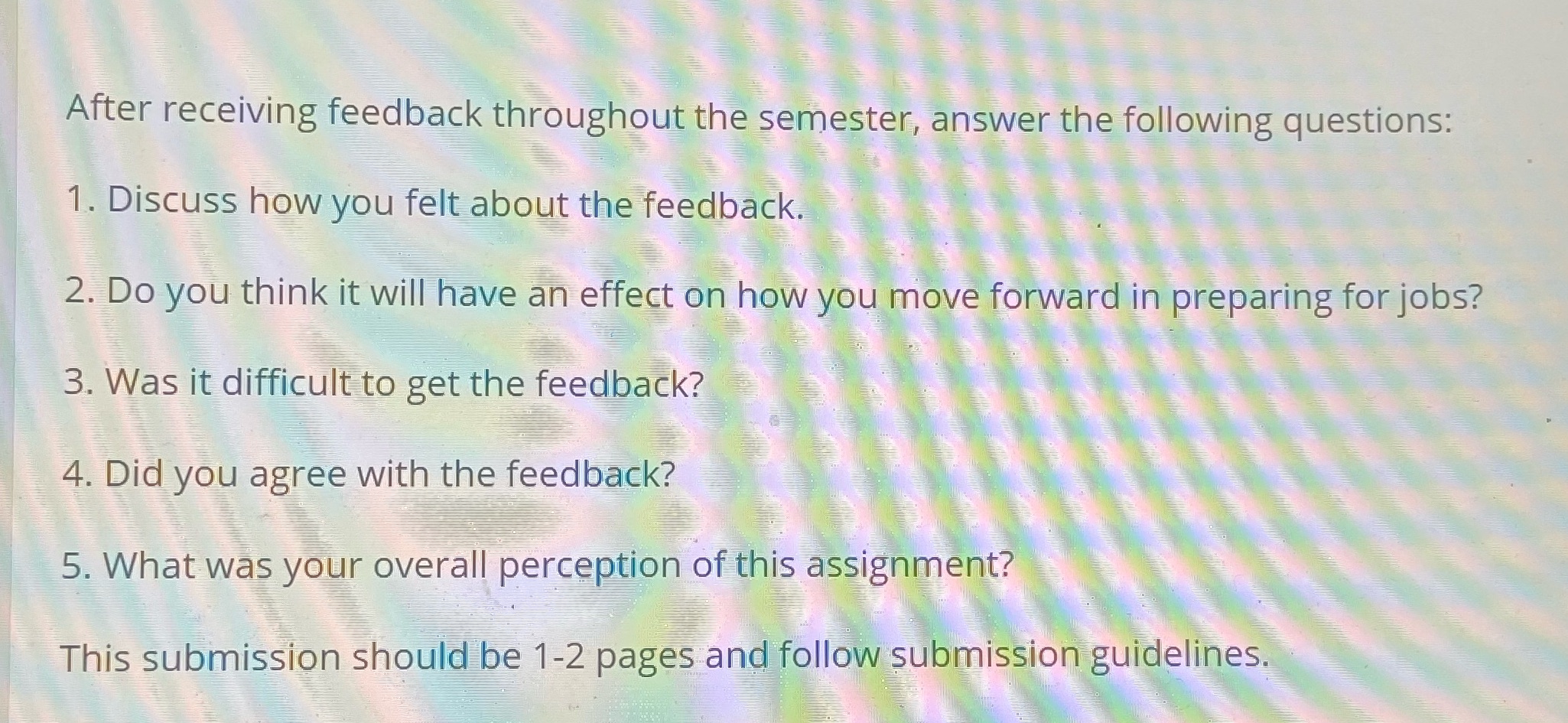 This is about the quality feedback After receiving feedback throughout the semester,