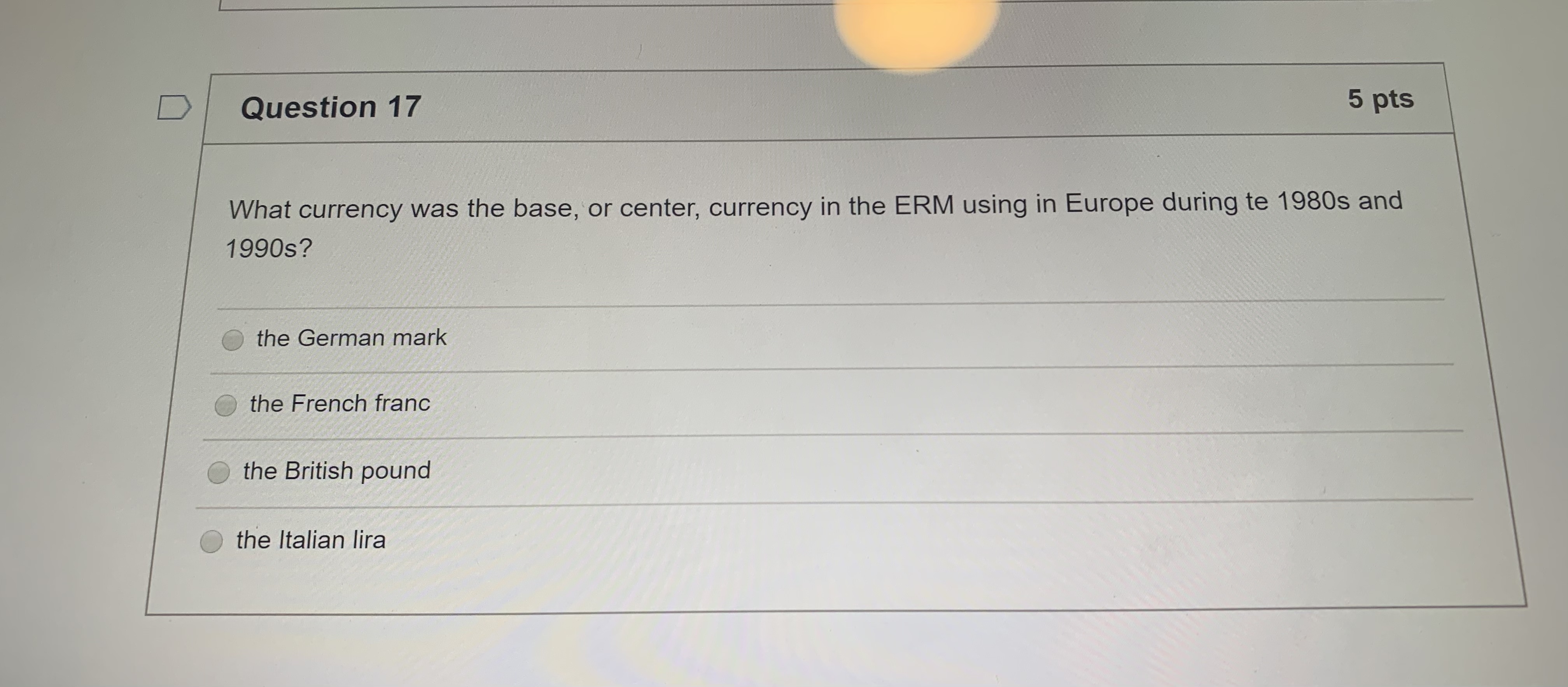 situation at the time. O All nations are now operating with floating