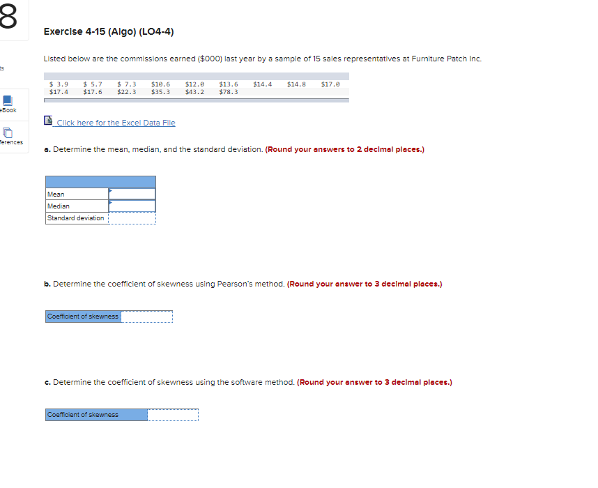 8 Exercise 4-15 (Algo) (LO4-4) Listed below are the commissions earned