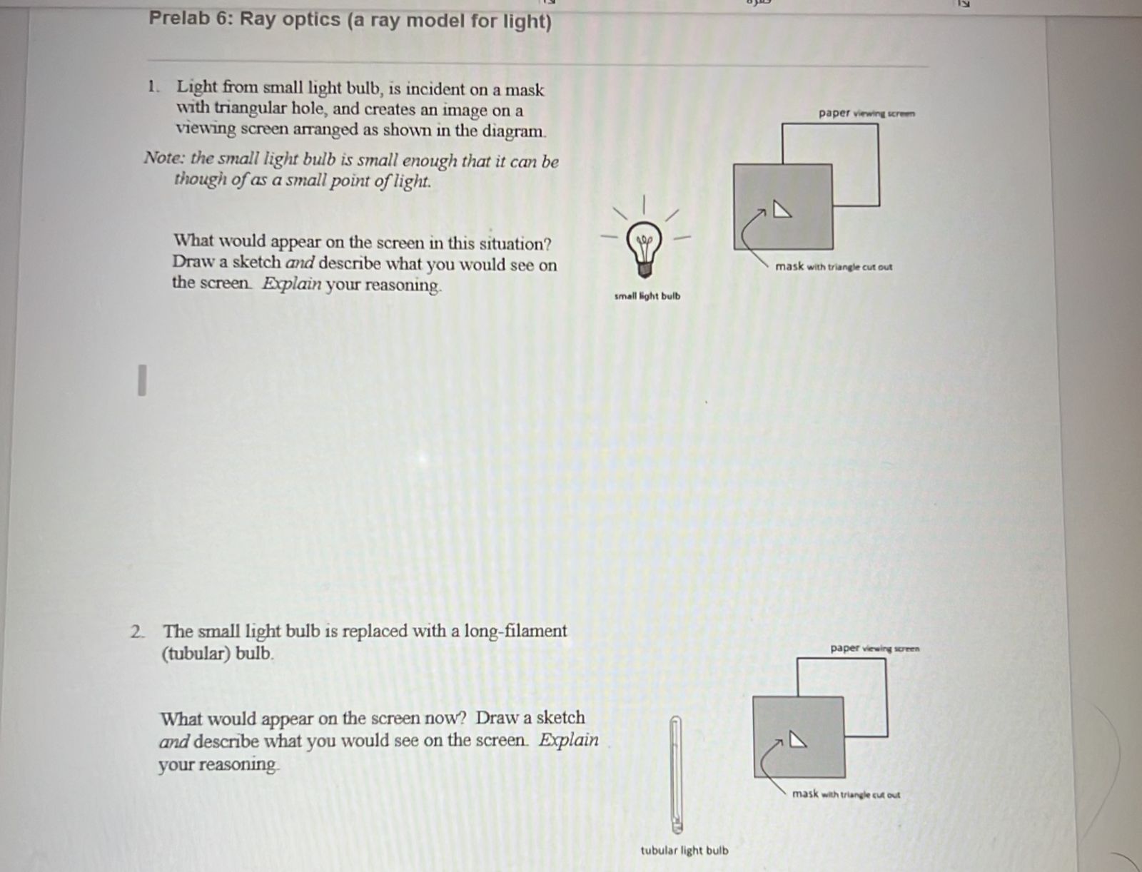  Prelab 6: Ray optics (a ray model for light) 1. Light