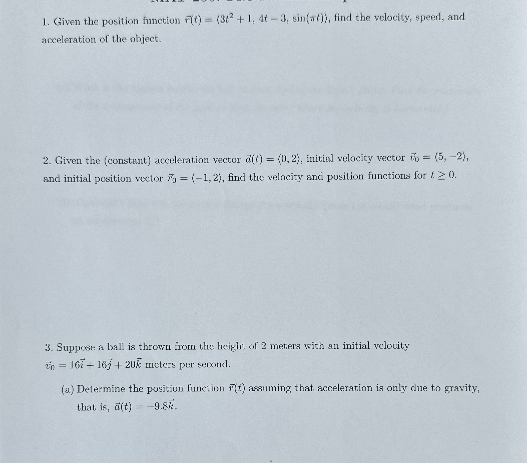  1. Given the position function r(t) = (3t2 + 1, 4t