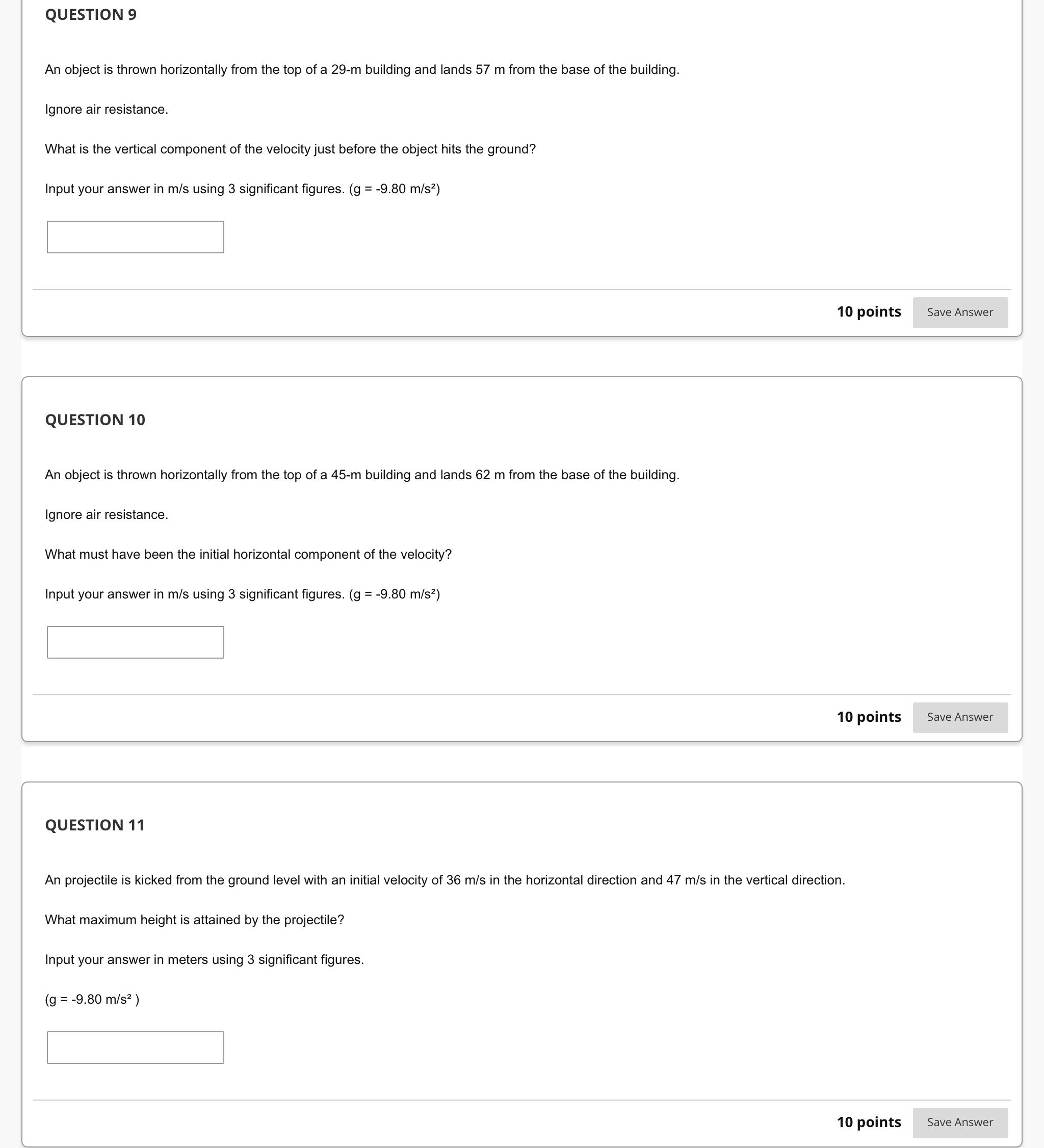  QUESTION 9 An object is thrown horizontally from the top of