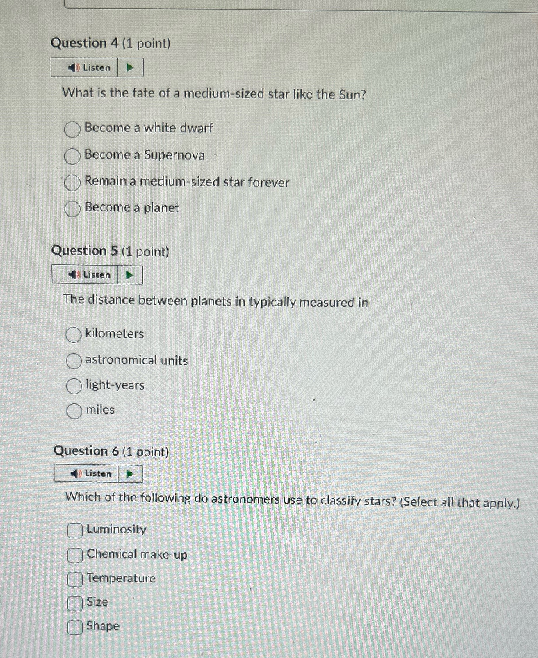 I NEED HELP WITH THESE THREE QUESTIONS QUICK Question 4 (1 point)