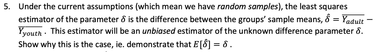  5. Under the current assumptions (which mean we have random samples),