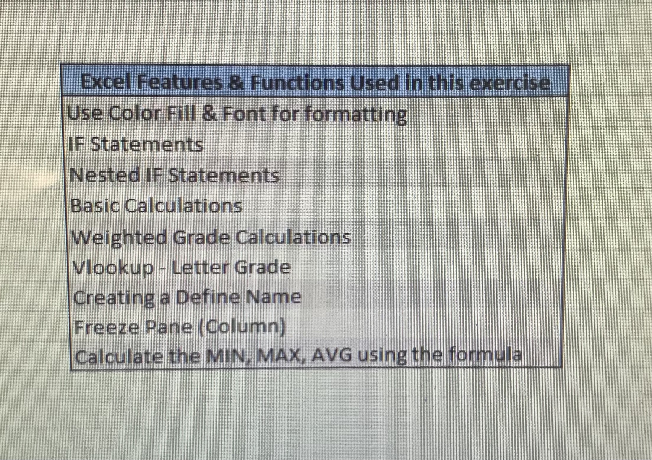 Excel Features & Functions Used in this exercise Use Color Fill