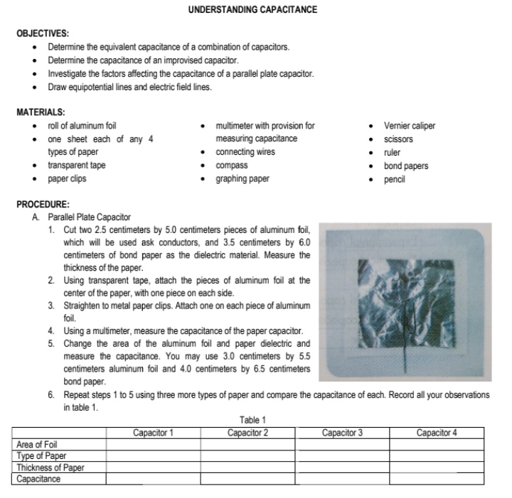 Answer the Table 1 below UNDERSTANDING CAPACITANCE OBJECTIVES: Determine the equivalent capacitance