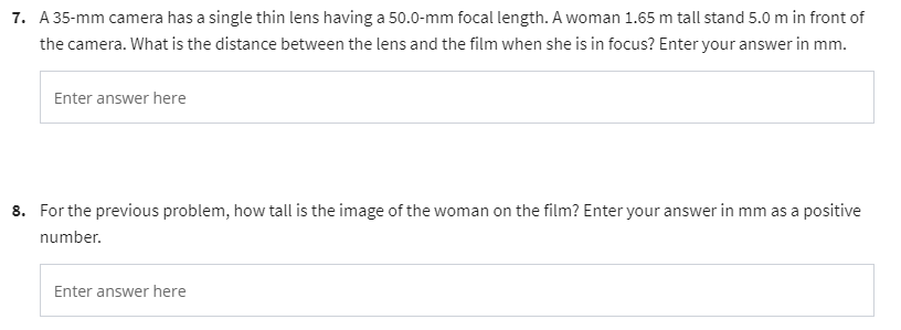  7. A 35-mm camera has a single thin lens having a