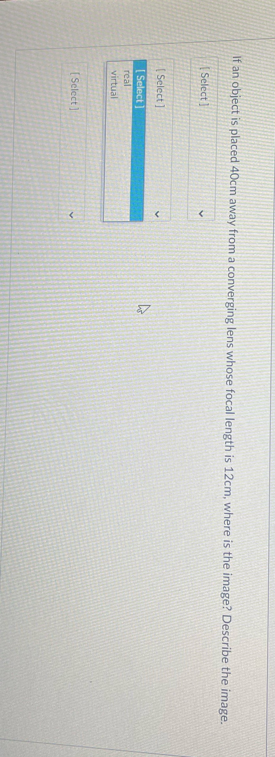 If an object is placed 40cm away from a converging lens