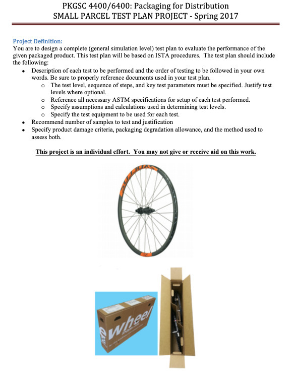 PKGSC 4400/6400: Packaging for Distribution SMALL PARCEL TEST PLAN PROJECT -