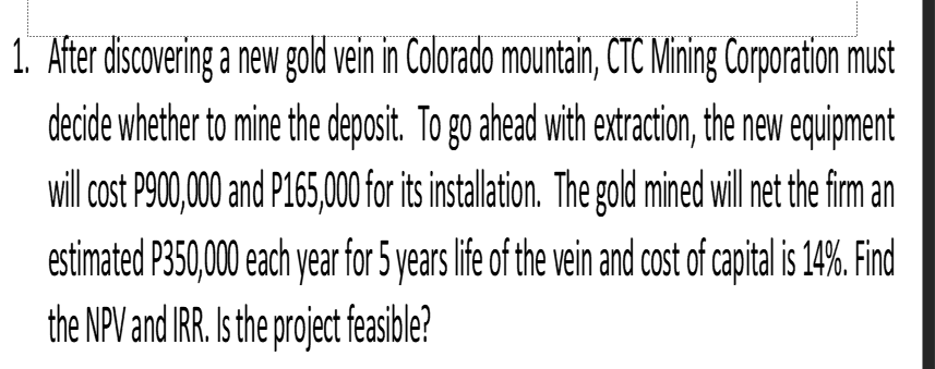 Answer the following problem and provide solution each. Compute for Net Present