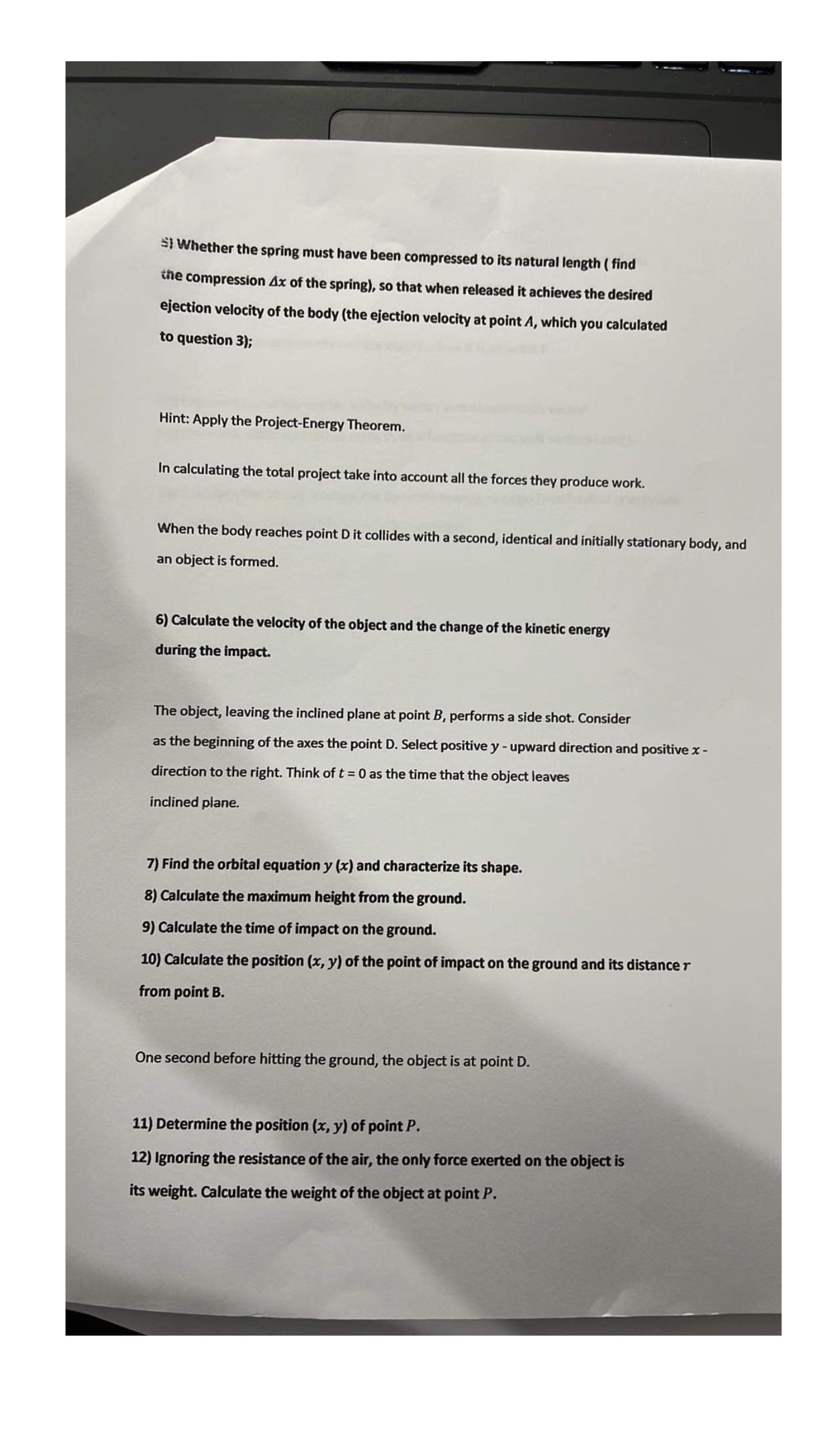 ProfOtter11015 please answer question 5-6 Si Whether the spring must have been