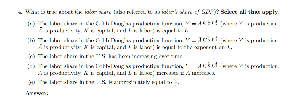 capital (MPK) (select (a) MPK = AKL- (b) MPK = AK-L (c)