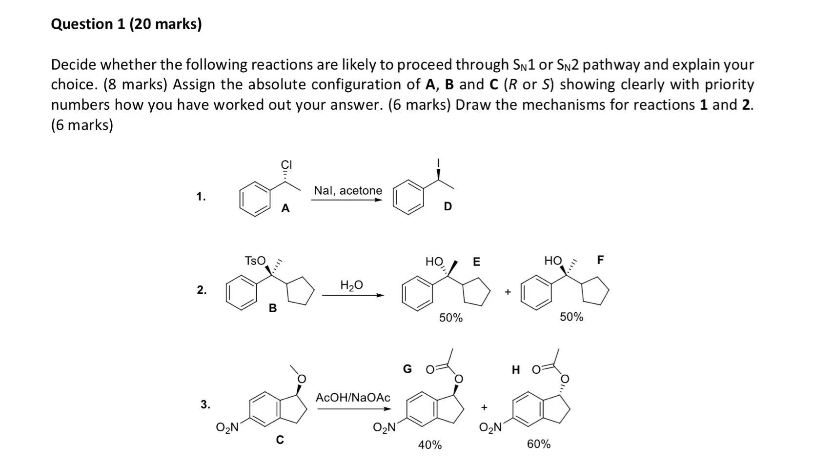  Question 1(20 marks) Decide whether the following reactions are likely to