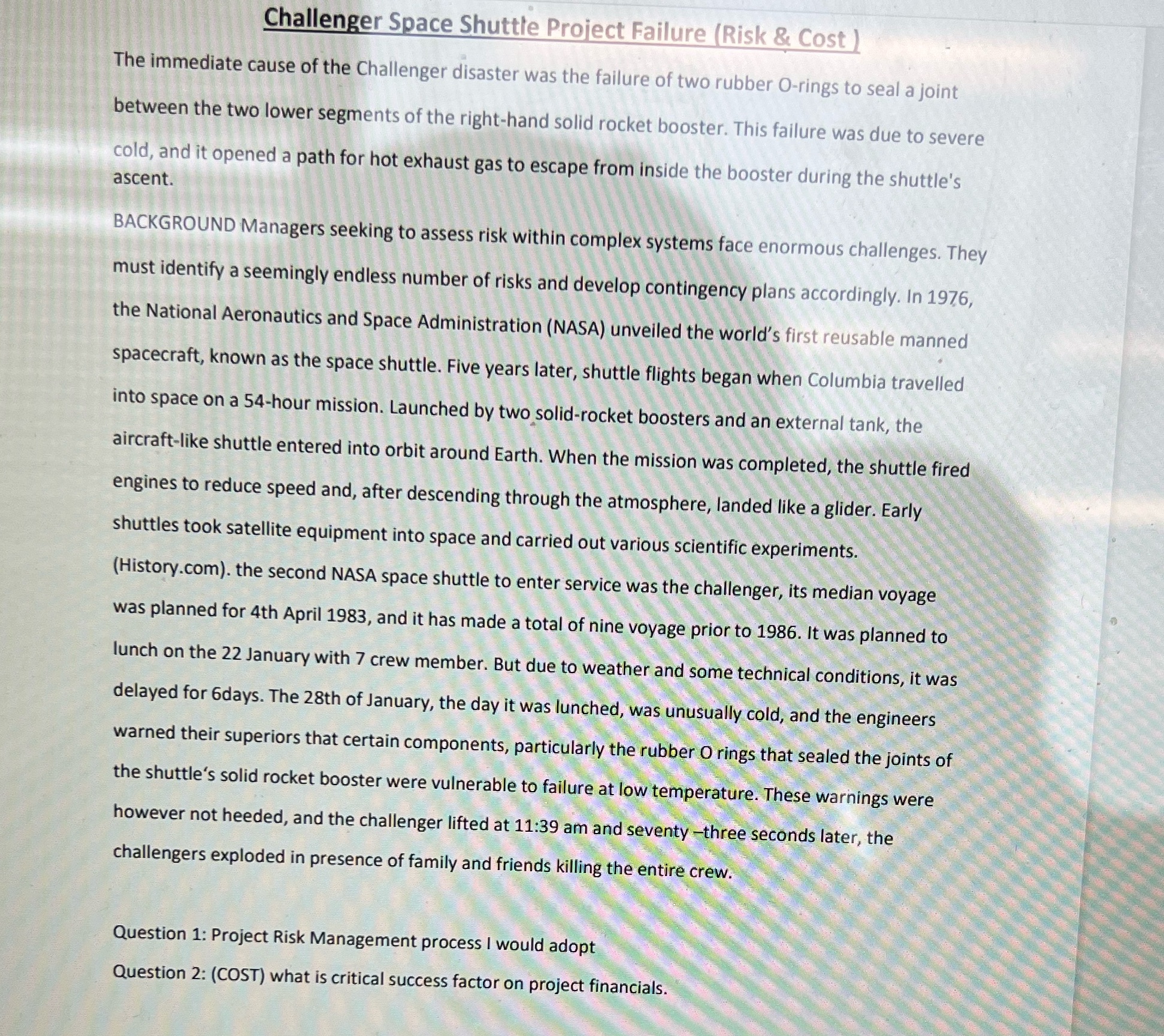 Challenger Space Shuttle Project Failure (Risk & Cost ) The immediate