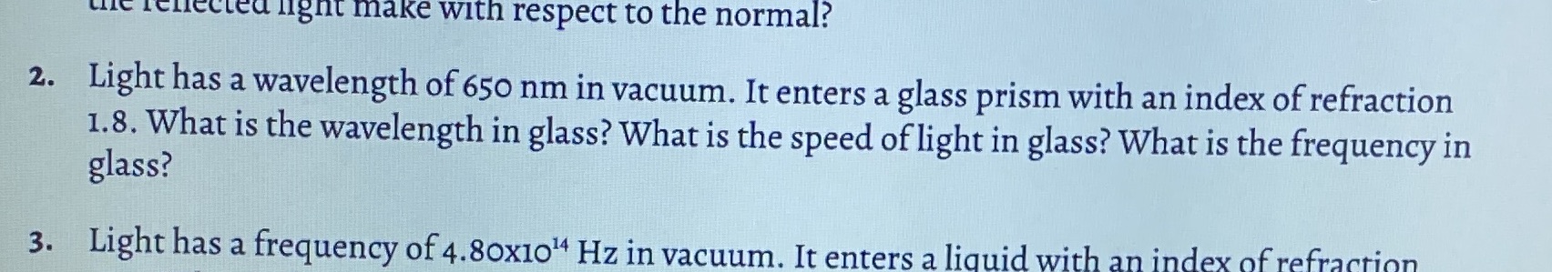 The question is #2, ignore #3 below cliected light make with respect