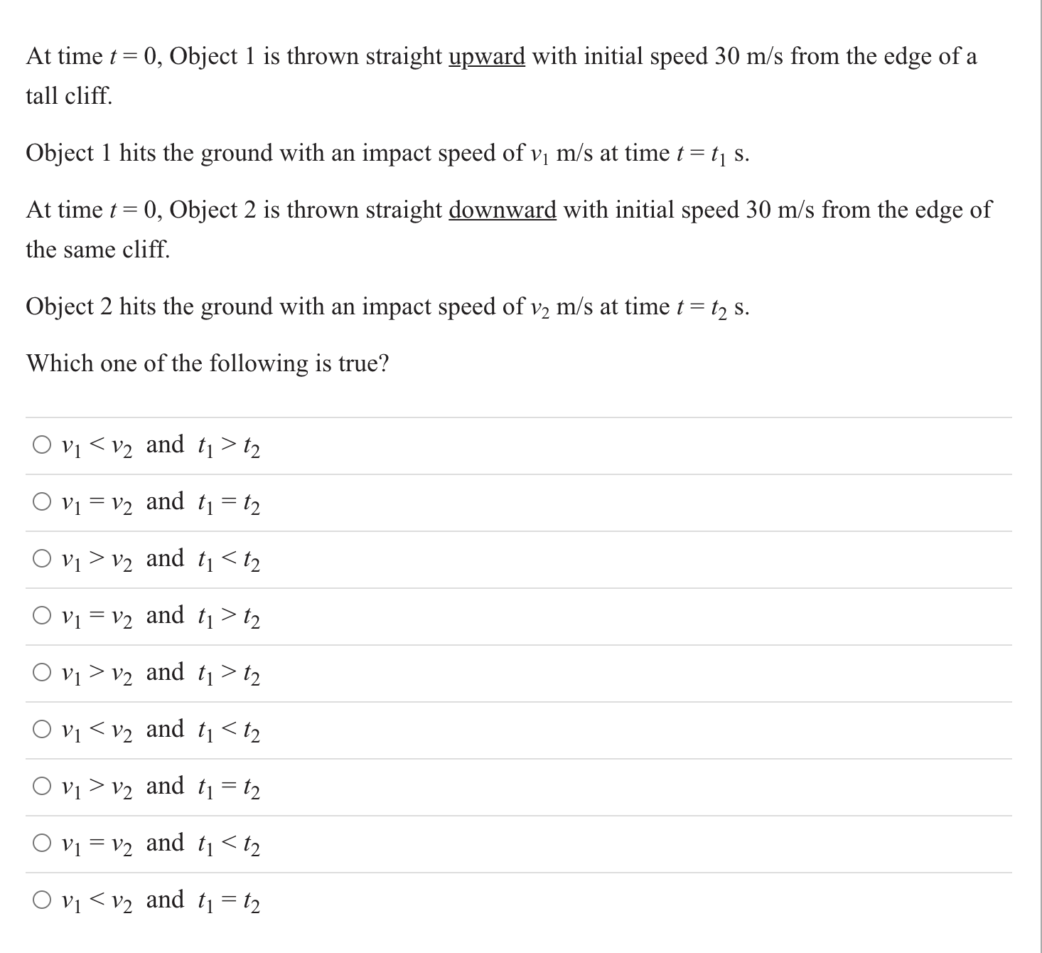 At time t = 0, Object 1 is thrown straight upward