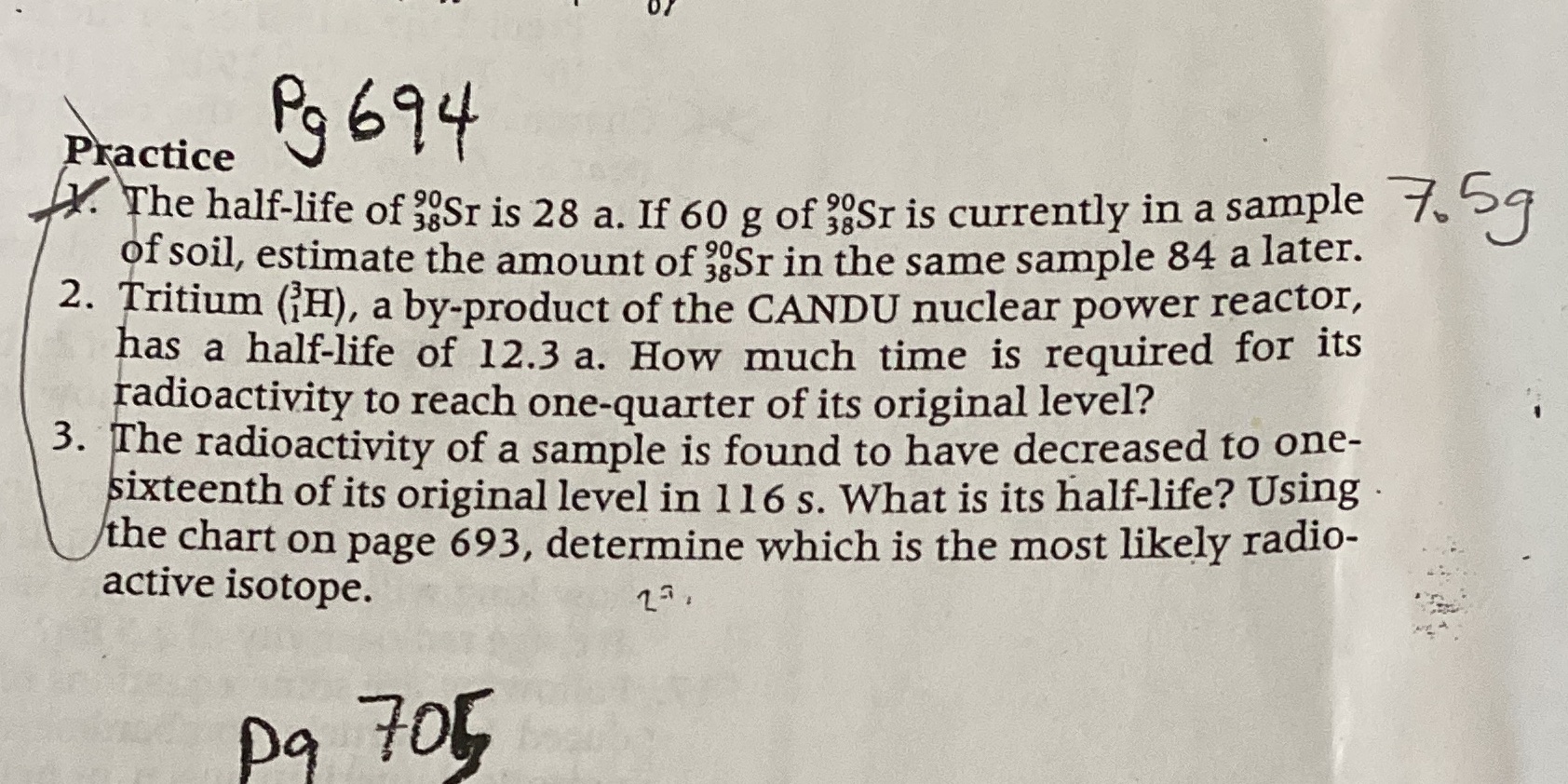 I need help with Question #2 Pg 694 Practice Y. The half-life