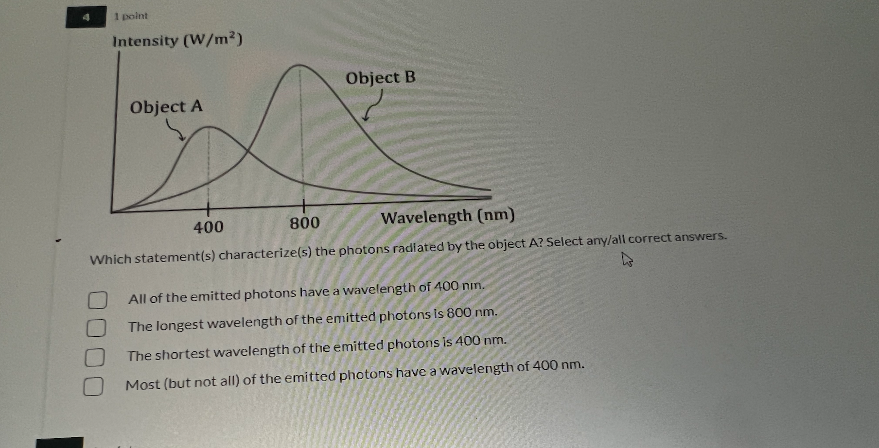  4 1 point Intensity (W/m?) Object B Object A 400 800