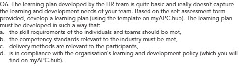 Q6. The learning plan developed by the HR team is quite