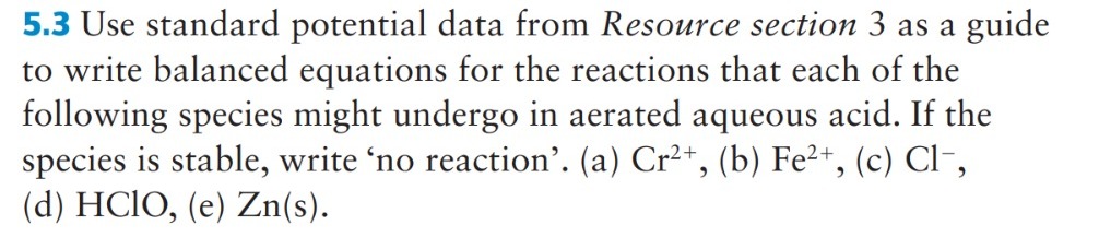 5.3 Use standard potential data from Resource section 3 as a