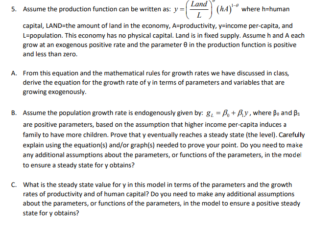 5. Assume the production function can be written as: ( )1 dy