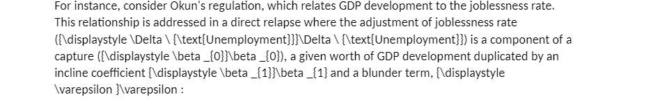For instance, consider Okun's regulation, which relates GDP development to the