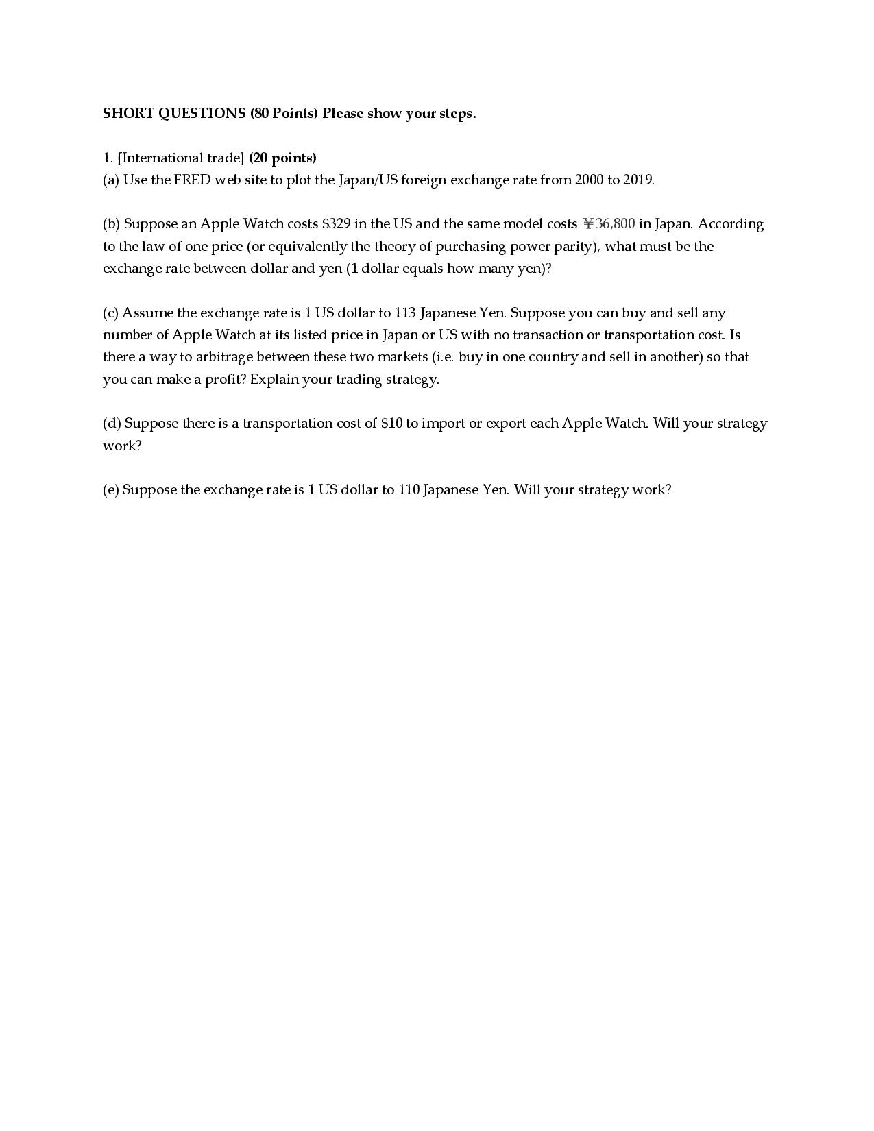 Please help me answer these questions. SHORT QUESTIONS (80 Points) Please show