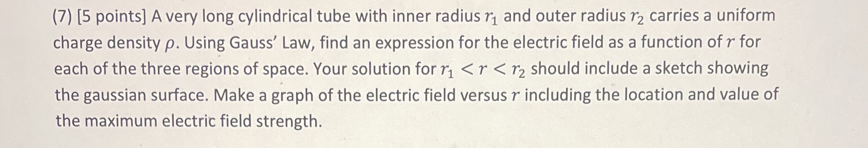 Physics 2 (7) [5 points] A very long cylindrical tube with inner