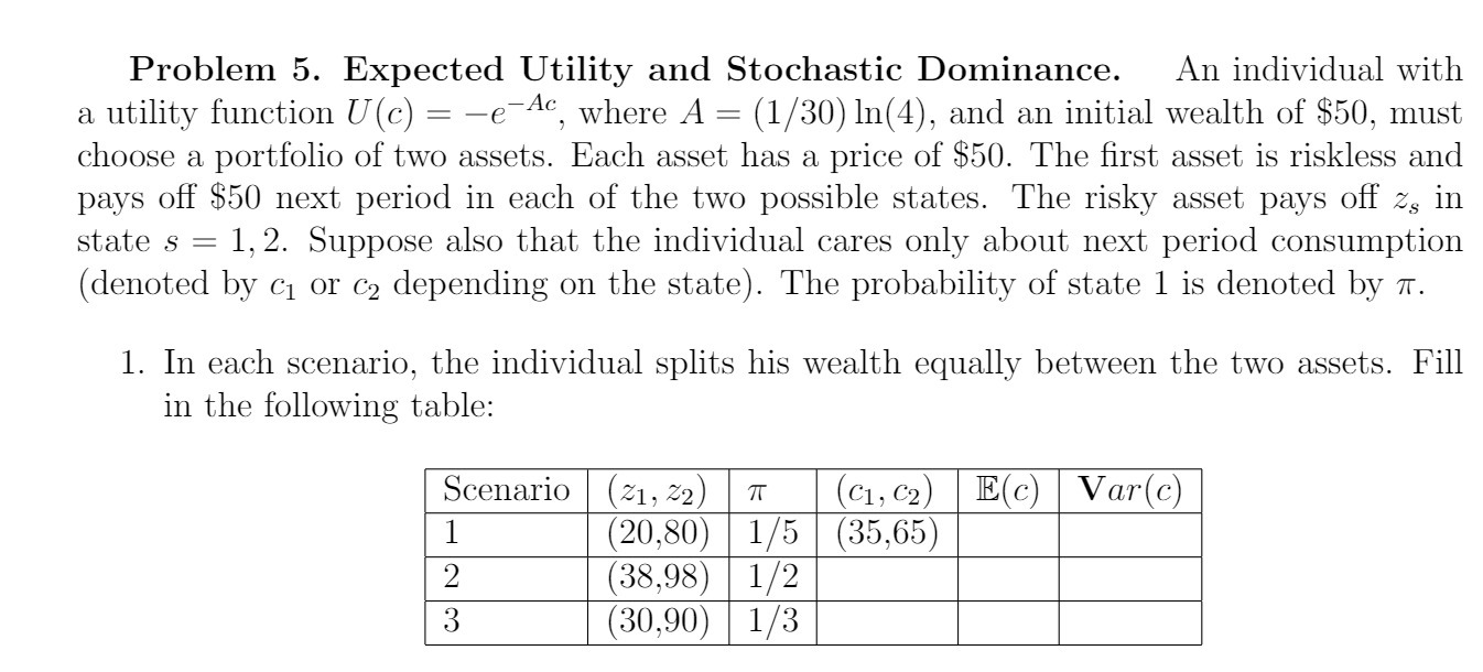 Problem 5. Expected Utility and Stochastic Dominance. An individual with a