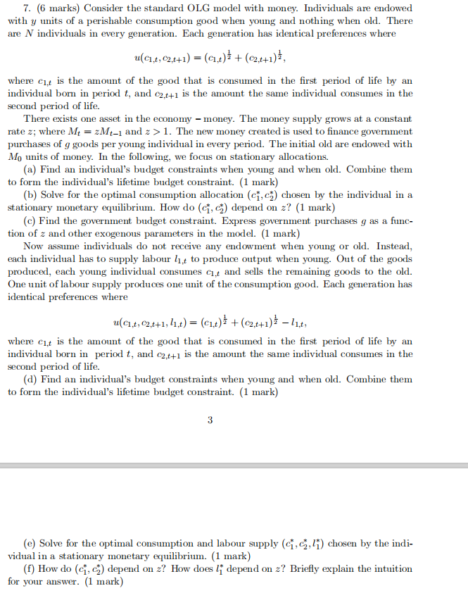 Please help me with this 7. (6 marks) Consider the standard OLG