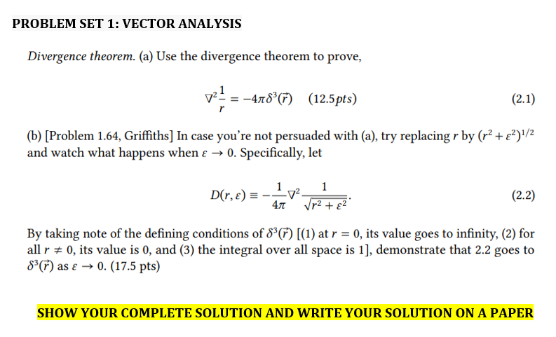 PROBLEM SET 1: VECTOR ANALYSIS Divergence theorem. (a) Use the divergence