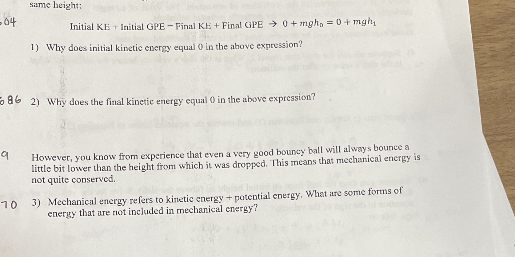 same height: 04 Initial KE + Initial GPE = Final KE
