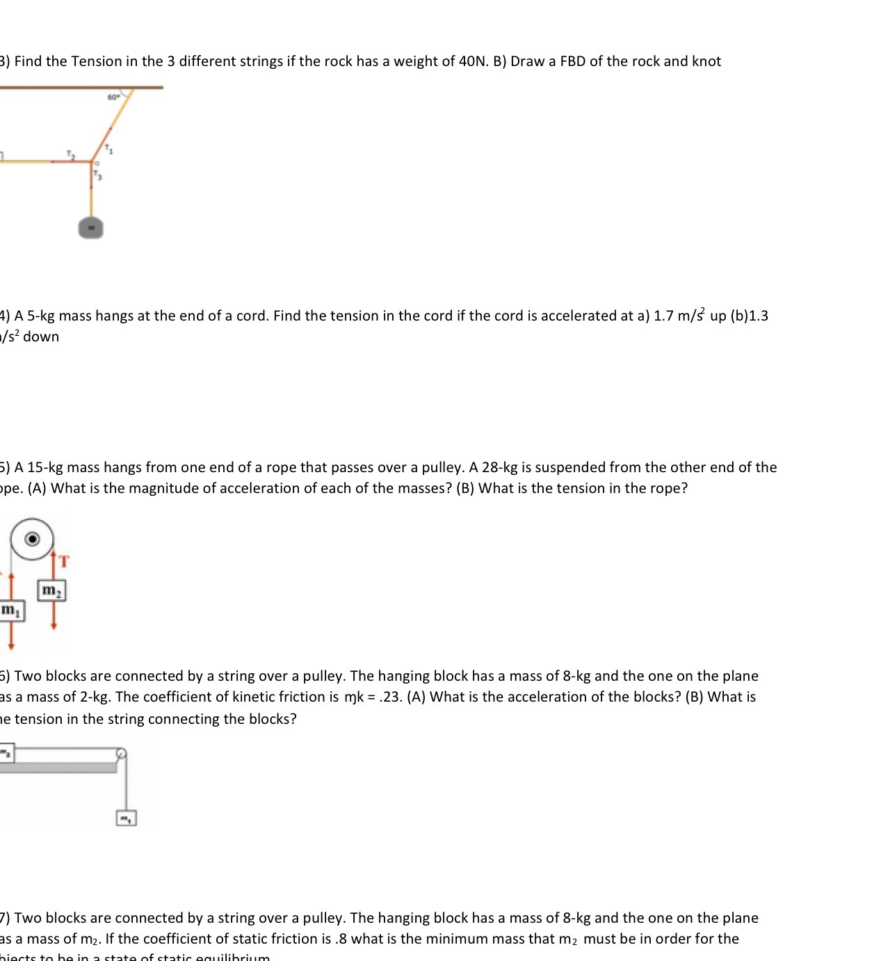  3) Find the Tension in the 3 different strings if the