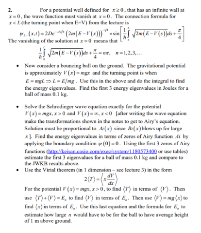  2. For a potential well defined for x 2 0, that